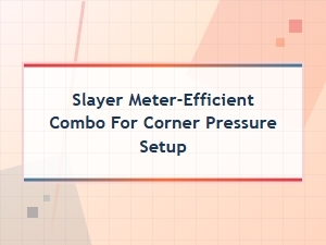 Corner Pressure Combos for Meter-Efficient Slayers